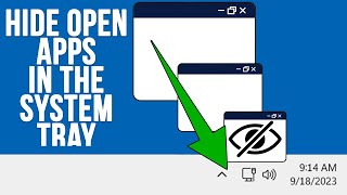 Minimize and Hide Your Open Apps and Programs in the System Tray [upl. by Marylinda]