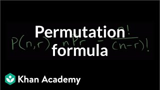 Permutation formula  Probability and combinatorics  Probability and Statistics  Khan Academy [upl. by Vincenz]