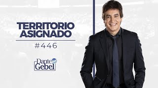 Dante Gebel 446  Territorio asignado [upl. by Taddeusz]