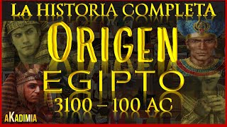 EGIPTO  La HISTORIA COMPLETA【3100100 AC】💥🛑 La EXTRAORDINARIA CIVILIZACION EGIPCIA 💥 DOCUMENTAL [upl. by Atirb]