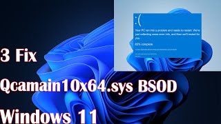 3 Fix Qcamain10x64sys BSOD in Windows 11 [upl. by Beaufert]