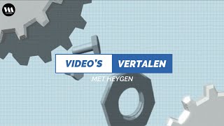 Villamedia Tooltip  Automatisch videos vertalen met HeyGen [upl. by Nireil]