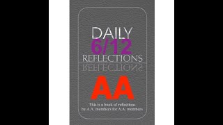 Daily Reflections – June 12 – AA Meeting   Alcoholics Anonymous  Read Along [upl. by Nanaj]