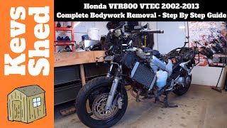 Honda VFR800 VTEC 2002  2013 Complete Bodywork or Fairing Removal  A Step By Step Guide [upl. by Beberg]