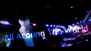 【MMD REBORN】All Around The World【Hibari】60FPS [upl. by Jessie564]