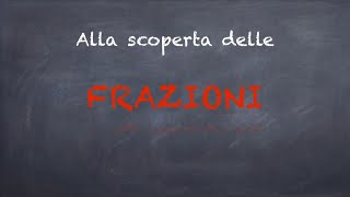 Come spiegare LE FRAZIONI ai bambini  spiegazione semplice  scuola primaria [upl. by Akibma]