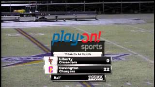 Football Semifinal  Liberty at Covington [upl. by Indyc]