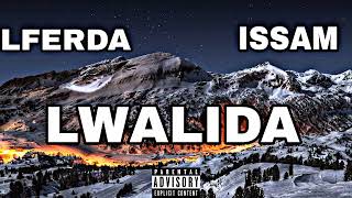 LFERDA 2024  Lwalida Ft ISSAM  Audio Offciel [upl. by Blockus]