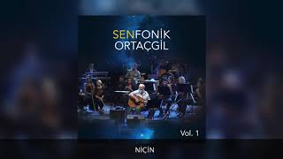 Niçin  SenfonikOrtaçgil [upl. by Ydnar330]