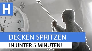 Decke spritzen amp streichen in 5 Minuten mit Airless Spritzgerät [upl. by Nelia]