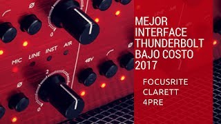 Mejor Interface Thunderbolt Bajo Costo  Focusrite Clarett Vean ¿Por Qué [upl. by Yrtnej903]