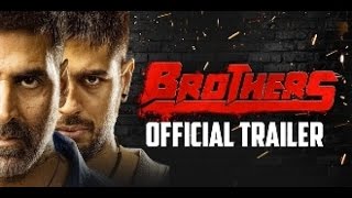 Brothers Full Movie 2015 Promotion By Akshay Kumar Sidharth Malhotra [upl. by Etteyniv]