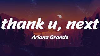 thank u next  Ariana Grande Lyrics [upl. by Arahsat]