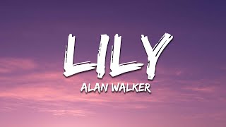 Alan Walker K391 amp Emelie Hollow  Lily Lyrics [upl. by Martelli]