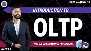 Introduction to OLTP  Online Transaction Processing [upl. by Doreen]