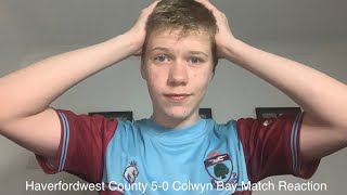 Haverfordwest County 50 Colwyn Bay Match reaction [upl. by Laurentia]