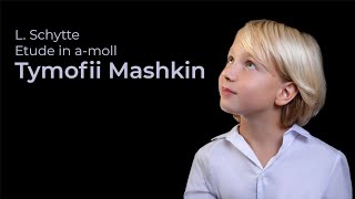 Tymofii Mashkin  L Schytte  Etude in amoll [upl. by Itsud603]