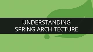 Understand Spring Architecture  Spring framework Tutorial  Edureka [upl. by Arikehs81]