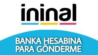 İninal Kart ile Banka Hesabına Para Gönderme Nasıl Yapılır [upl. by Arodnahs621]