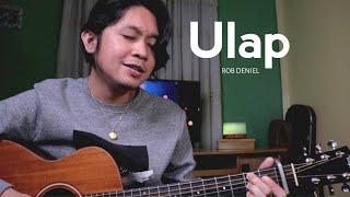 Ulap  Rob Deniel Acoustic Cover [upl. by Mohsen]