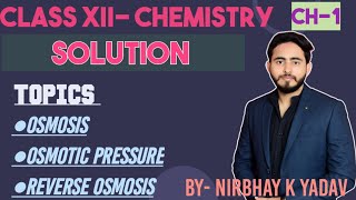 Osmosis  Osmotic pressure  Reverse osmosis  Solution Class 12th chemistryBy Nirbhay Yadav sir [upl. by Seiuqram]