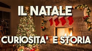 NATALE curiosità storia [upl. by Codding]