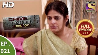 Crime Patrol Dial 100  Ep 921  Full Episode  29th November 2018 [upl. by Beaudoin4]