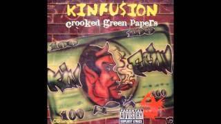 Kinfusion  Crooked Green Papers Remix [upl. by Columbyne]