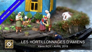 Le réseau HOe des Hortillonnages d’Amiens par Kévin ROY 042019 [upl. by Flavia]