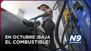 EN OCTUBRE ¡BAJA EL COMBUSTIBLE  NOTICIERO 9 [upl. by Darleen]