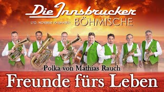 Die Innsbrucker Böhmische  Freunde fürs Leben [upl. by Pansy]