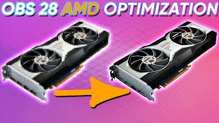 AMD Encoder Optimization Guide  OBS Studio 28 [upl. by Eveneg]