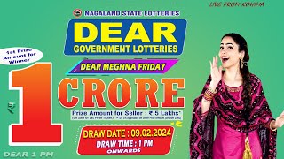 DEAR MEGHNA FRIDAY DRAW TIME 1 PM DRAW DATE 09022024 NAGALAND STATE LOTTERIES LIVE FROM KOHIMA [upl. by Caswell378]