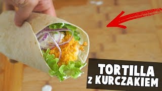 Najlepsza Tortilla z Chrupiącym Kurczakiem l McWrap z kurczakiem [upl. by Arrekahs]