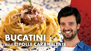 Bucatini alle cipolle caramellate cena romantica da non perdere [upl. by Sharlene]