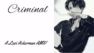 Criminal  A Levi Ackerman AMV [upl. by Freedman]