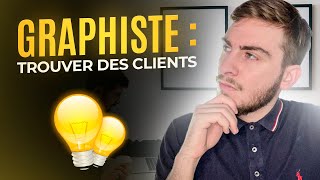 Comment trouver des clients en tant que graphiste [upl. by Arakihc]