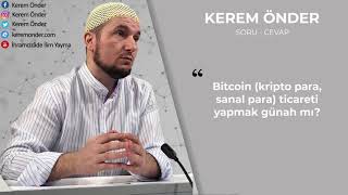 Bitcoin Kripto Para ticareti yapmak günah mı  Kerem Önder [upl. by Flor]