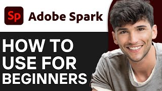 How To Use Adobe Spark For Beginners 2024 [upl. by Ailegna]