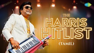 The HarrisHitList Tamil  Harris Jayaraj Hits Mudher Kanave  Azhagiya Theeye Unnaale Unnaale [upl. by Nerot]