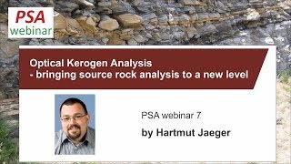 PSA webinar 7 H Jaeger  Optical Kerogen Analysis [upl. by Haase152]