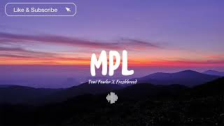 Akoy Tahimik Lang Sa Umpisa MPL  ToniFowler x Freshbreed Music [upl. by Gnauq842]