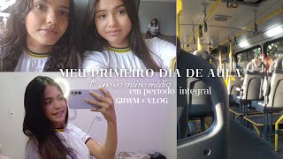 meu primeiro dia de aula  1° ano do ensino médio grwm [upl. by Karlens]