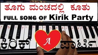 Learn How to play quotToogu Manchadalli kootuquot full song of Kirik Party [upl. by Alicea]