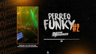 PERREOFUNKY 2 ENGANCHADO  DJ ALAN INAMORATO [upl. by Aileve651]