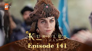 Kurulus Osman Urdu  Season 4 Episode 141 [upl. by Naras]