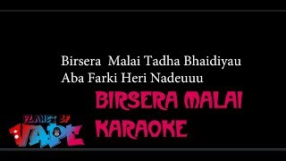 Birsera Malai Karaoke  Hem Sagar Lama  Rahul Bishwas  PlanetOfVape JyovanStudios [upl. by Archer]