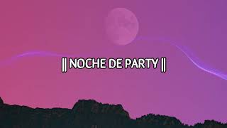 MIGRANTES  Noche De Party LetraLyrics  LETRA [upl. by Enala259]