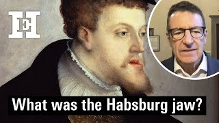 What was the Habsburg jaw [upl. by Seeto]