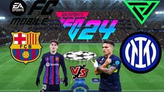 Fc24  Barcelona vs Inter  UEFA Champions League semifinal  Fifa mobile [upl. by Zumwalt884]